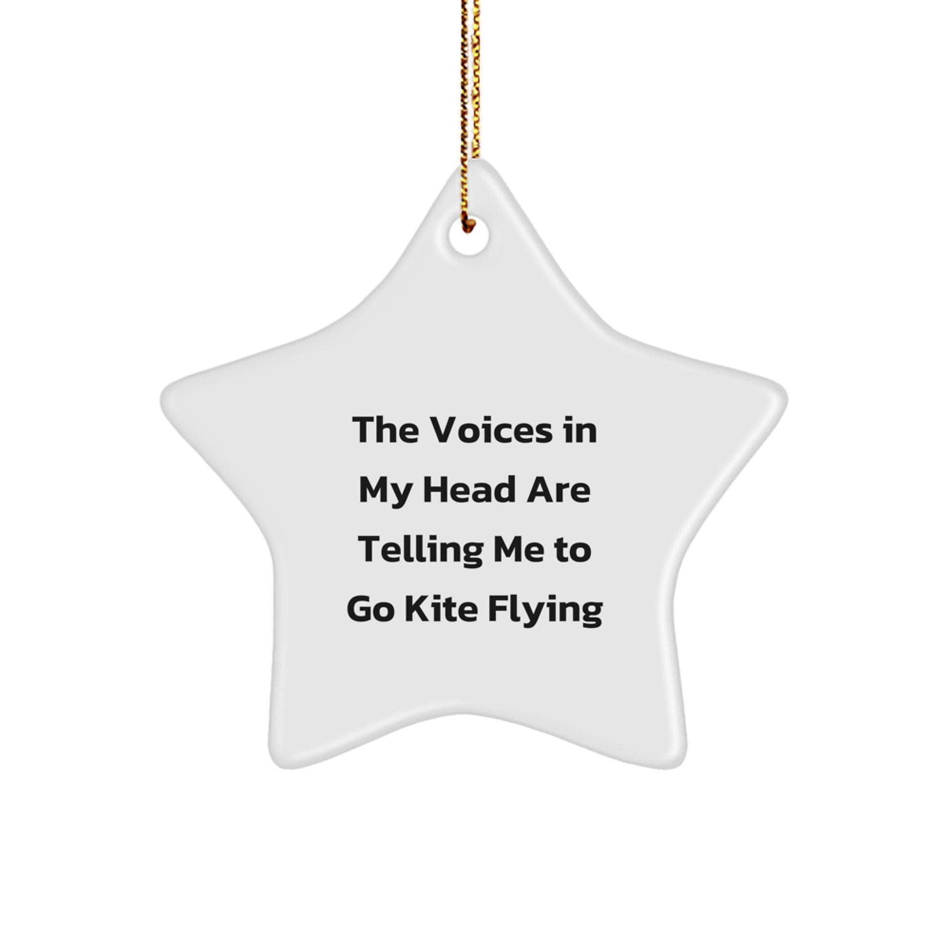 Kite Flying Fun, Star Ornament Gift from Friends for Christmas - 'The Voices In My Head Are Telling Me To Go Kite Flying' Kite Lover's Delight - Image 1