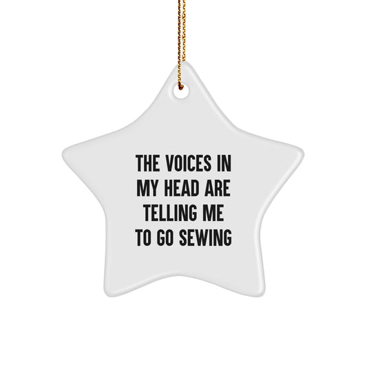 Funny Sewing Gifts for Friends, Women, or Family - 'The Voices In My Head Are Telling Me To Go Sewing' Quote Star Ornament for Christmas, Gifts from Women to Sewing Enthusiasts - Image 1