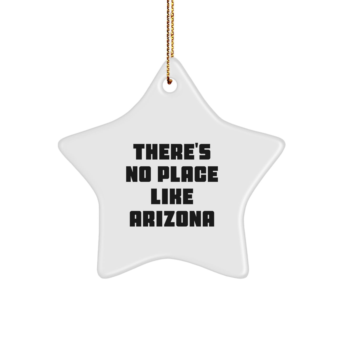 Arizona Star Ornament, Funny Quote Gifts from Friends, Christmas Decorations for Arizona Home, Unique Arizona Gifts for Men, Women, or Family - Image 1