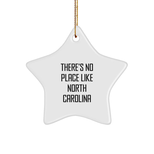 North Carolina Star Ornament, Funny Quote 'There's No Place Like North Carolina' Gifts from Friends for Family, Christmas Unique - Image 1