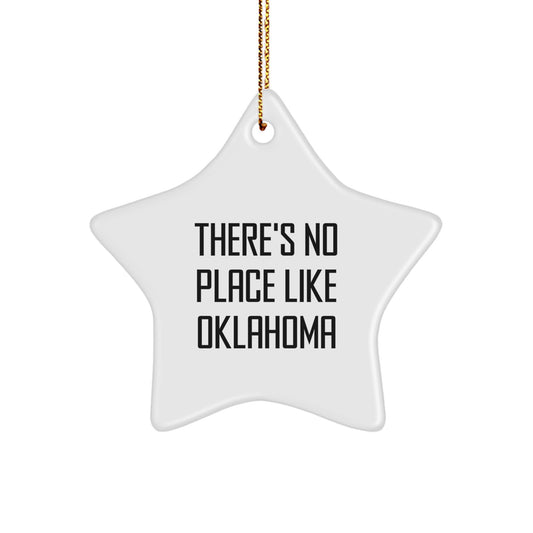 Oklahoma Star Ornament, There's No Place Like Home, Gifts for Friends and Family from Oklahoma - Image 1