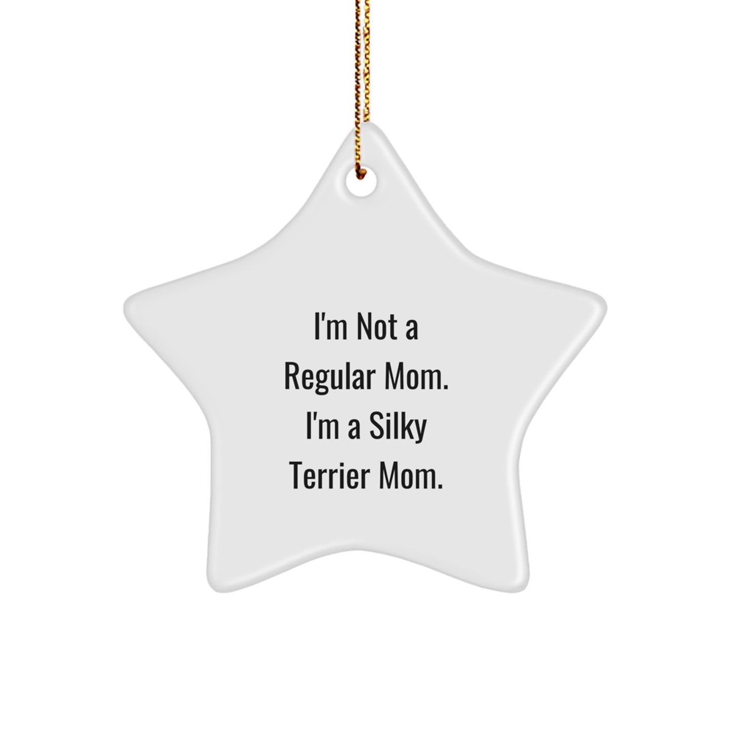 Funny Silky Terrier Dog Mom Gifts from Family for Christmas Unique Star Ornament - Image 1