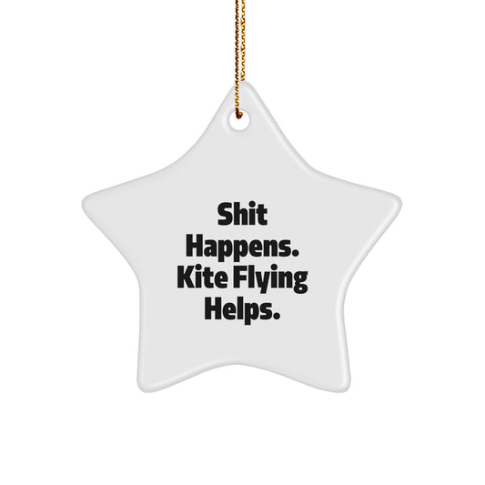 Kite Flying Gifts for Men from Friends - Shit Happens. Kite Flying Helps., Star Ornament, White, 3.25'' Tall, Holiday Decoration - Image 1
