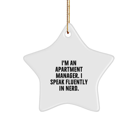 Funny Apartment Manager Gifts from Friends - I'm An Apartment Manager. I Speak Fluently In genius. - Star Ornament for Men - Christmas Unique Presents - Image 1