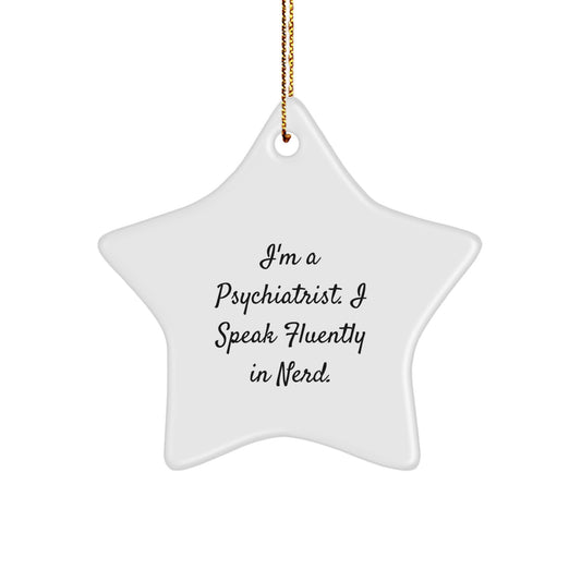 Funny Psychiatrist Gifts - 'I Speak Fluently In genius.' Star Ornament, Personalized for Men, Women, or Coworkers, Christmas Unique Gifts - Image 1