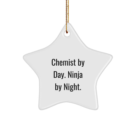 Chemist Gifts from Men, Star Ornament with Funny Quote 'Chemist By Day. Ninja By Night.' for Christmas Unique Gifts - Image 1