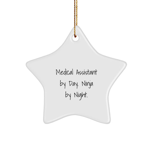 Medical Assistant Gifts from Friends, 'Medical Assistant By Day. Ninja By Night.' Star Ornament for Christmas, Unique Medical Assistant Star-Shaped Decorations - Image 1