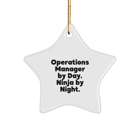 Operations Manager By Day. Ninja By Night. Star Ornament, Funny Christmas Unique Gift from Men to Operations Manager, Unique Operations Manager Office Decoration - Image 1