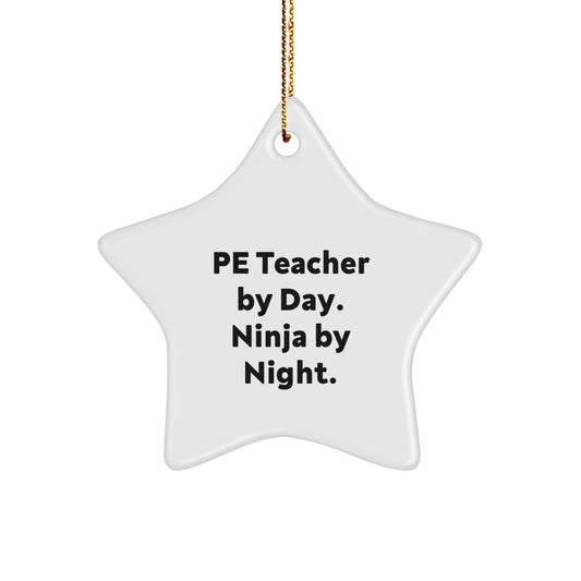 Funny PE Teacher Gifts for Christmas - 'Pe Teacher By Day. Ninja By Night.' Star Ornament from Friends and Family - Image 1