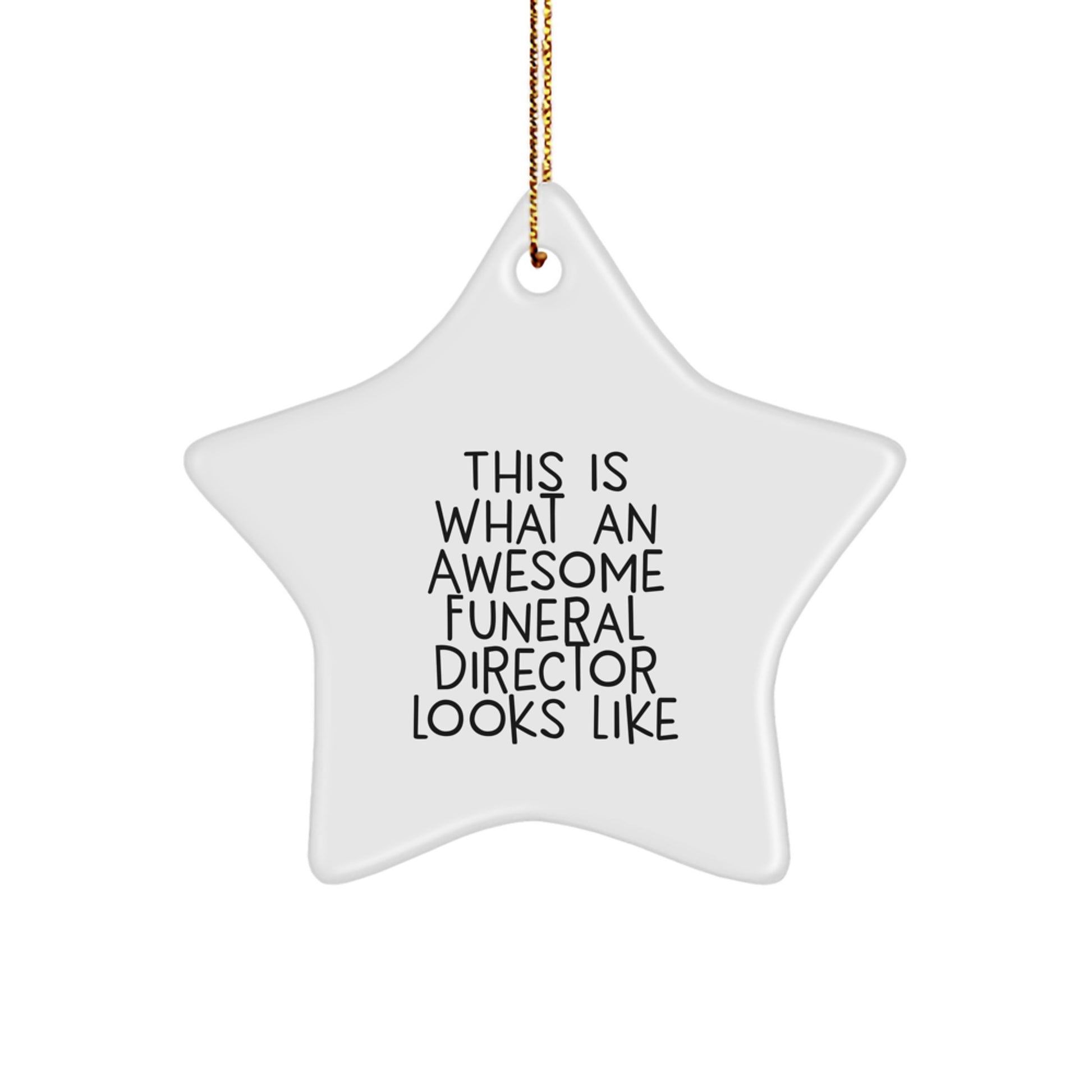 Funny Funeral Director Gifts, This Is What An Awesome Looks Like, Star Ornament, Christmas Unique Gifts from Friends - Image 1