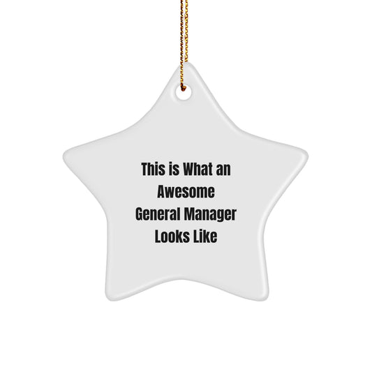Funny General Manager Star Ornament, Gifts from Friends for Awesome General Manager, This Is What An Awesome General Manager Looks Like, Christmas Unique Gifts for Men or Women - Image 1