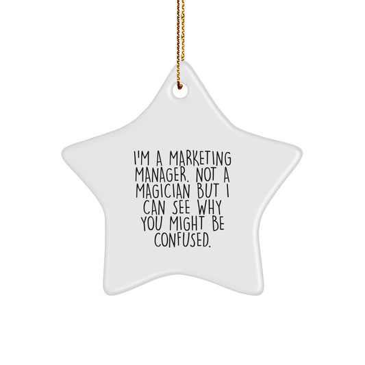 Marketing Manager Gifts from Friends, 'I'm A Marketing Manager. Not A Magician', Star Ornament, Funny Christmas Decorations for Home Office - Image 1