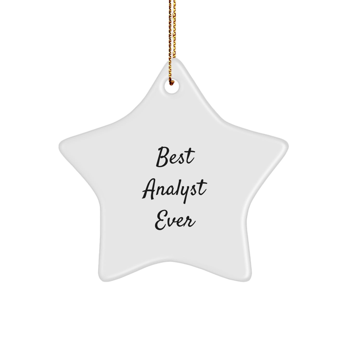 Funny 'Best Analyst Ever' Star Ornament Gifts for Men, Women, Coworkers, Family, Friends, from Analysts, Perfect for Christmas - Image 1