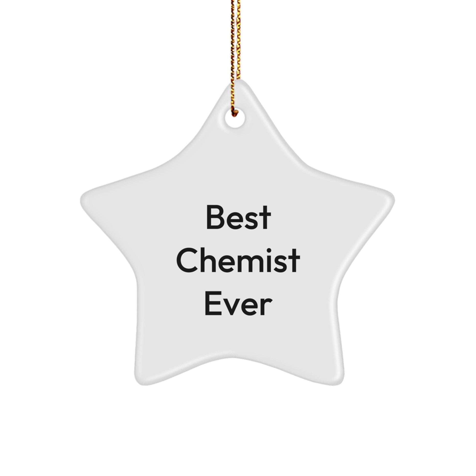 Funny Best Chemist Ever Star Ornament Gifts for Chemist Friends and Family, Christmas Unique Gifts from Men to Women - Image 1