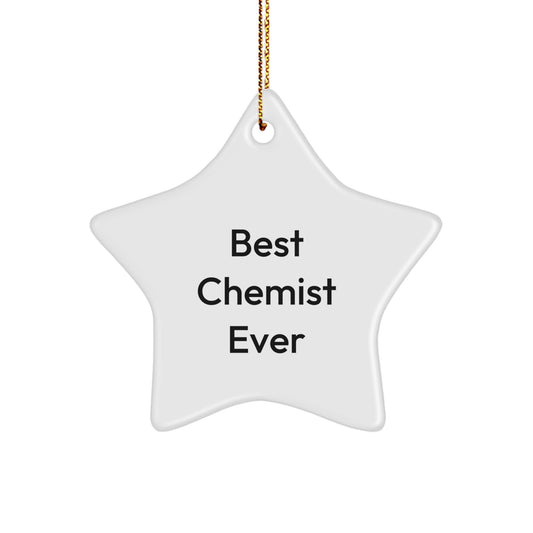 Funny Best Chemist Ever Star Ornament Gifts for Chemist Friends and Family, Christmas Unique Gifts from Men to Women - Image 1