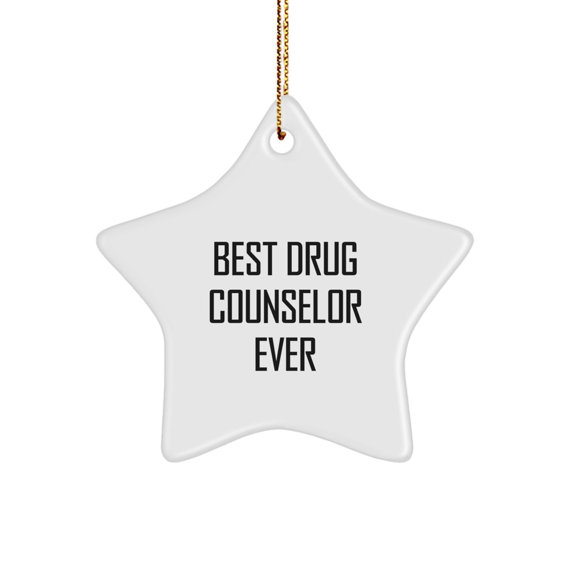 Gifts from Friends for Best Drug Counselor Ever, Funny Star Ornament, Christmas Unique Gifts - Image 1