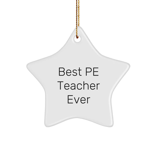 Gifts from Friends for Best PE Teacher Ever, Star Ornament, Christmas Unique Gifts, PE Teacher Appreciation - Image 1