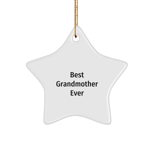 Funny Grandmother Gifts: Best Grandmother Ever Star Ornament, White, Star Shaped, Christmas Unique Gifts from Family, Gifts for Grandmother - Image 1