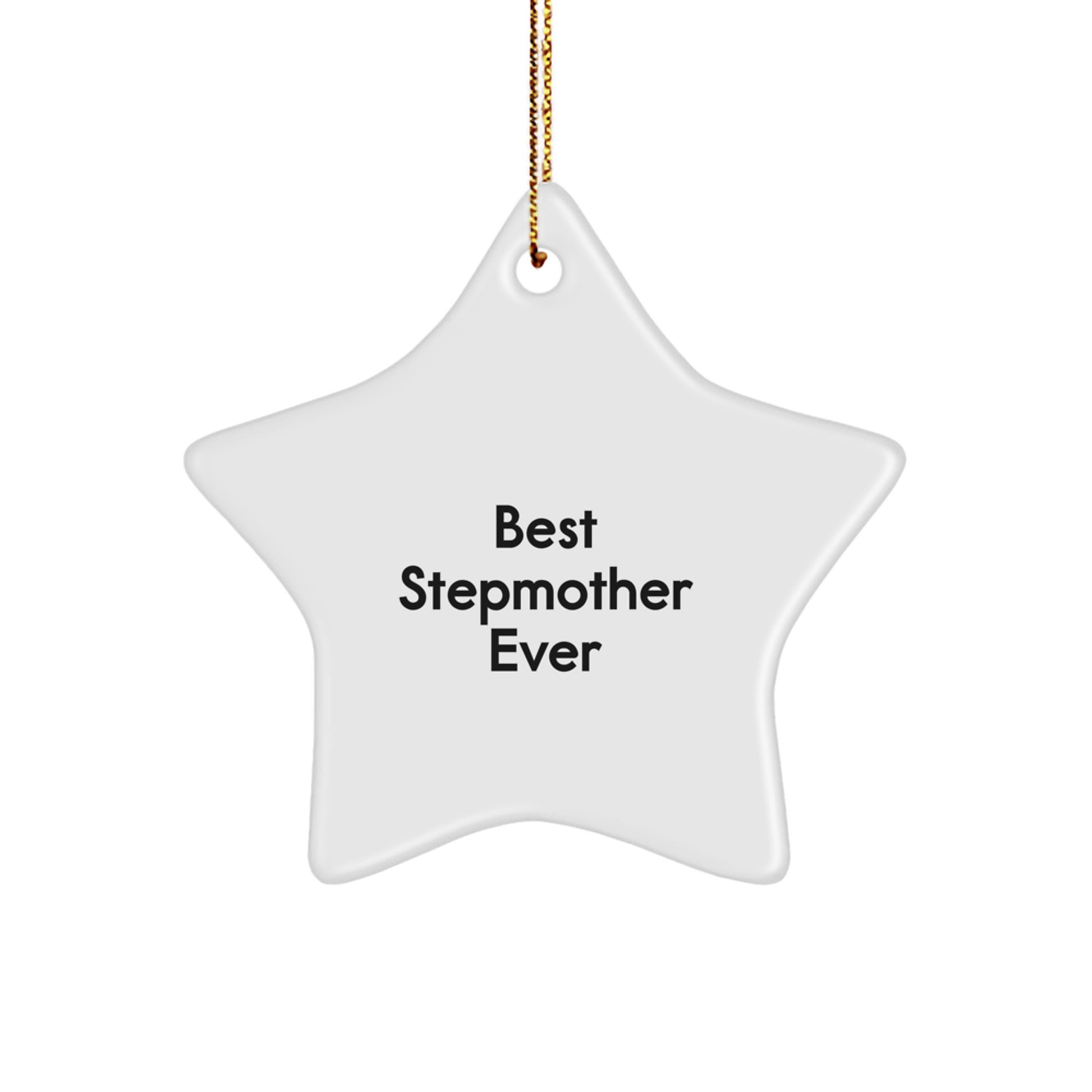 Funny Stepmother Gifts from Men - Best Stepmother Ever Star Ornament for Christmas Unique Gifts for Step Mom - Image 1