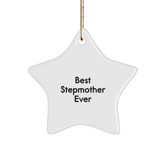 Funny Stepmother Gifts from Men - Best Stepmother Ever Star Ornament for Christmas Unique Gifts for Step Mom - Image 1