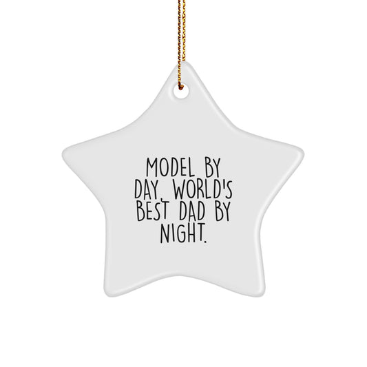 Funny Model Gifts by Day, World's Best Dad Star Ornaments by Night, for Christmas - Image 1