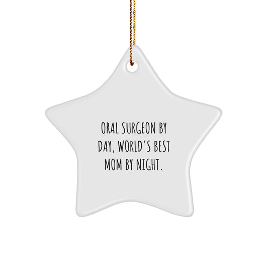 Funny Oral Surgeon Star Ornament Gifts from Mom, Unique Christmas Unique Gifts for Oral Surgeon Men, Star-Shaped Decoration with Gold Cord - Image 1