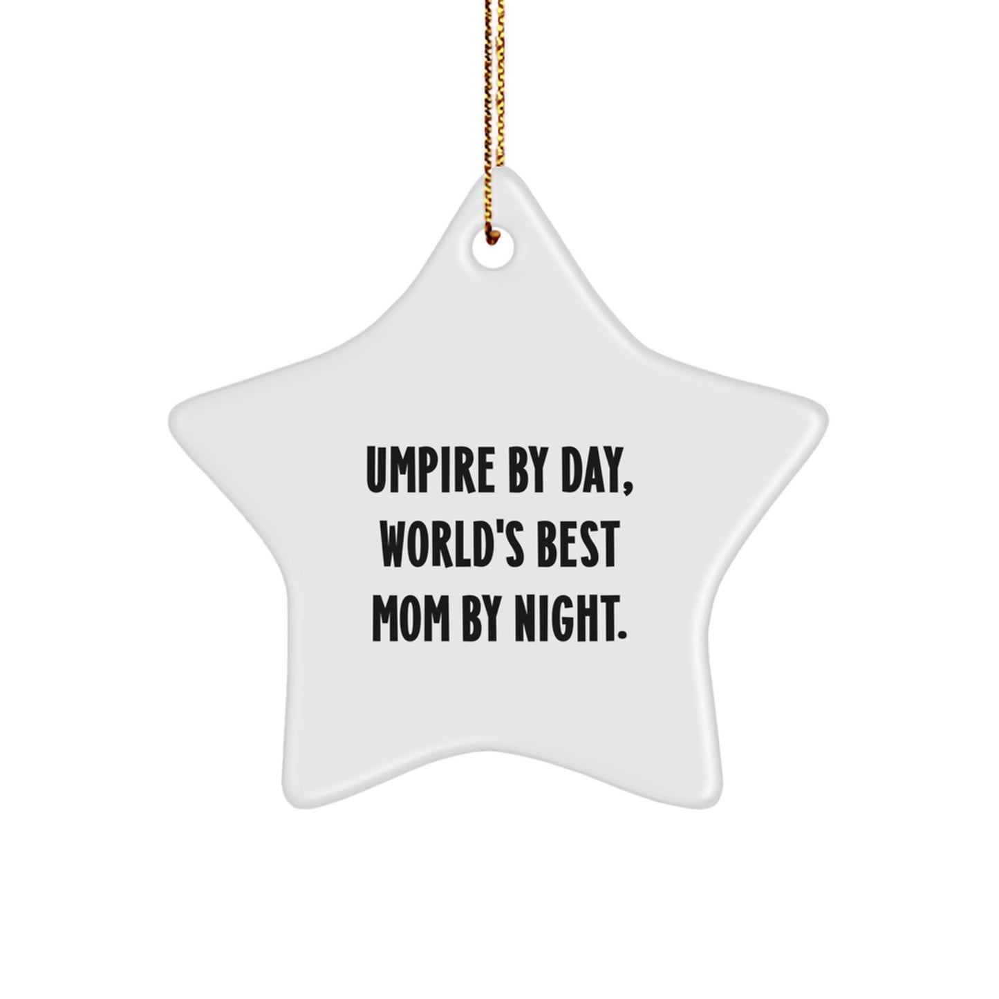 Funny Umpire Gifts from Mom, Unique Christmas Memorable Presents for Umpire By Day, World's Best Mom By Night. - Image 1