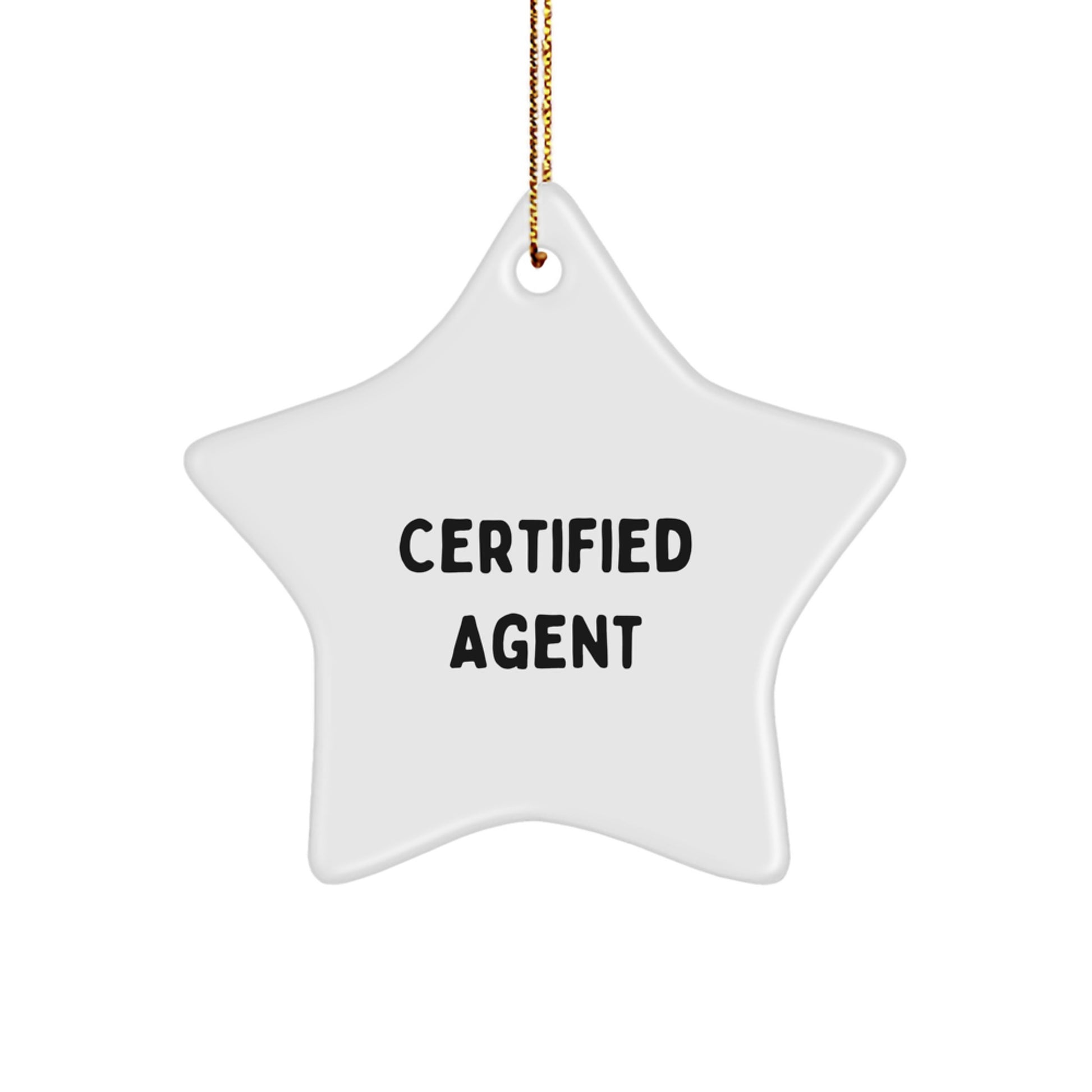 Agent Star Ornament Funny Quote Gifts from Men to Friends at Christmas Time - Cute Agent Star Shaped Decoration with Gold Cord - Image 1