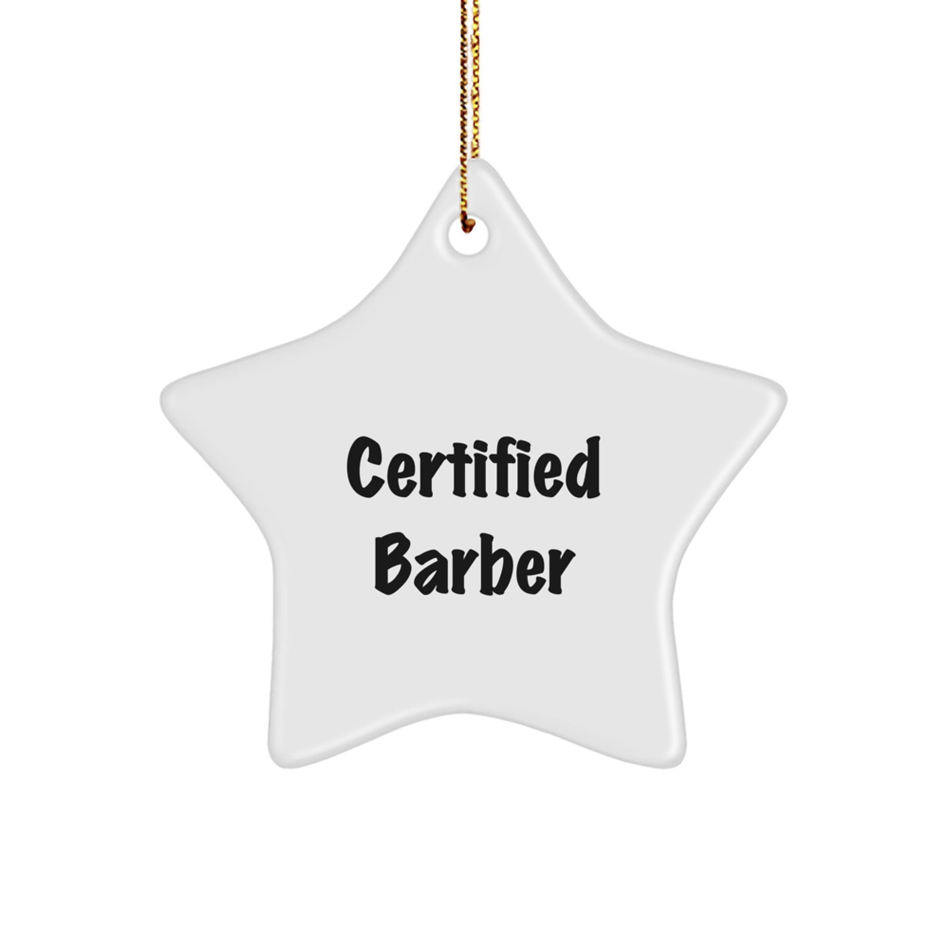 Funny Certified Barber Gifts from Friends to Family Christmas Star Ornament, 'A Cut Above the Rest' Quote, Durable MDF with High-Gloss Finish - Image 1