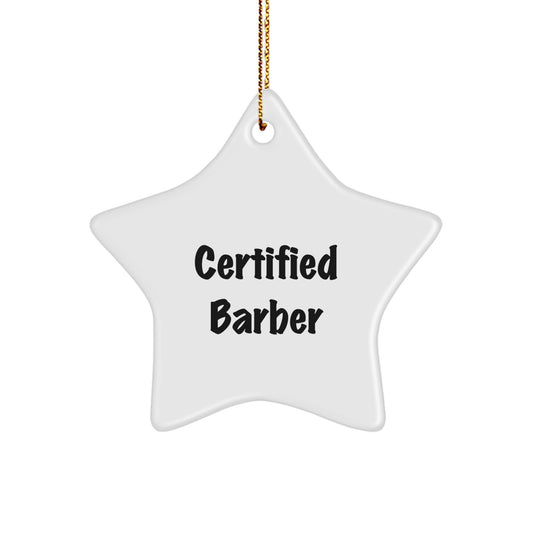 Funny Certified Barber Gifts from Friends to Family Christmas Star Ornament, 'A Cut Above the Rest' Quote, Durable MDF with High-Gloss Finish - Image 1