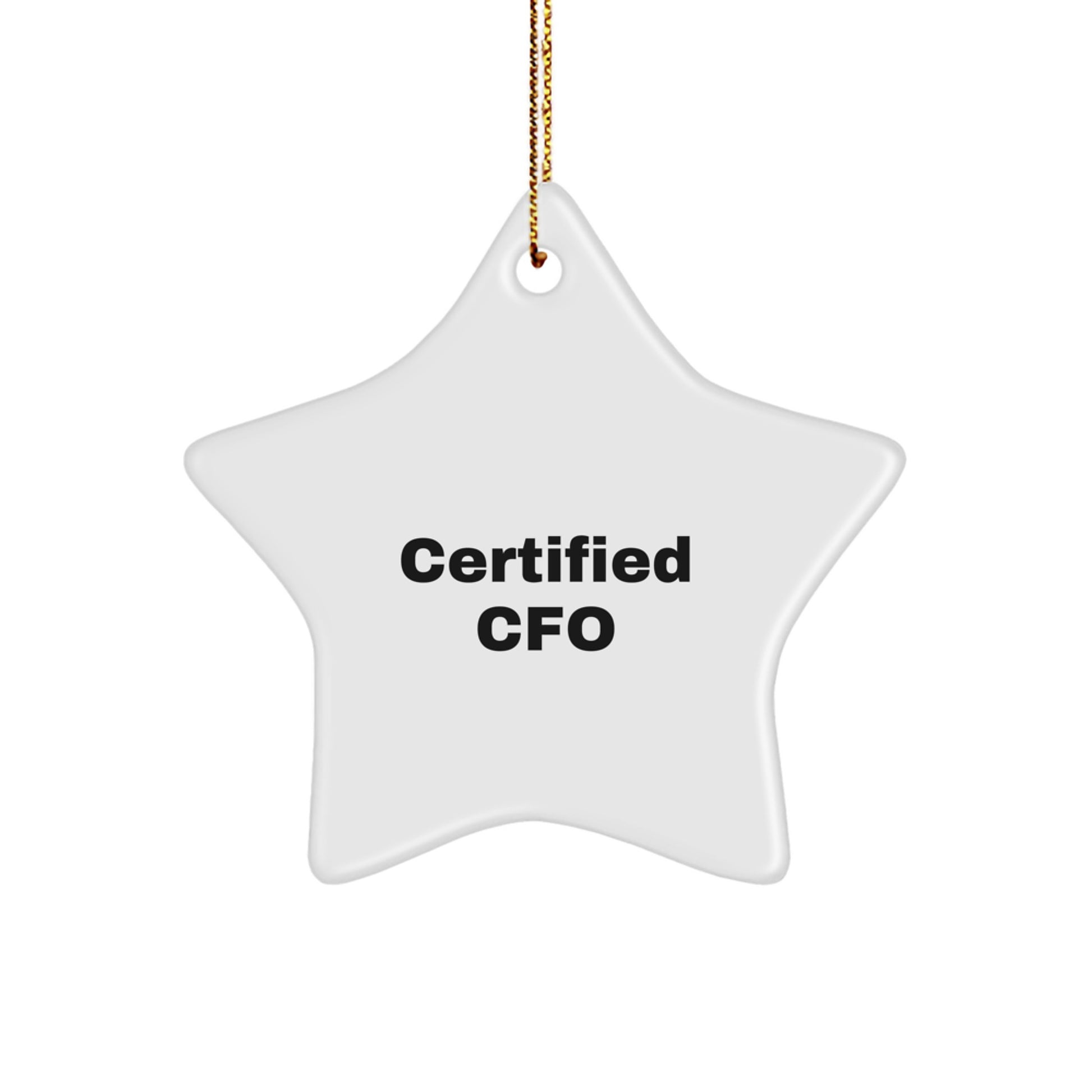 Certified CFO Funny Quote Star Ornament, Gifts from Friends to Family, Unique Christmas Decorations for CFO, CFO Gifts for Men and Women - Image 1