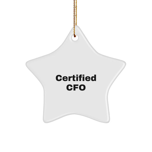 Certified CFO Funny Quote Star Ornament, Gifts from Friends to Family, Unique Christmas Decorations for CFO, CFO Gifts for Men and Women - Image 1