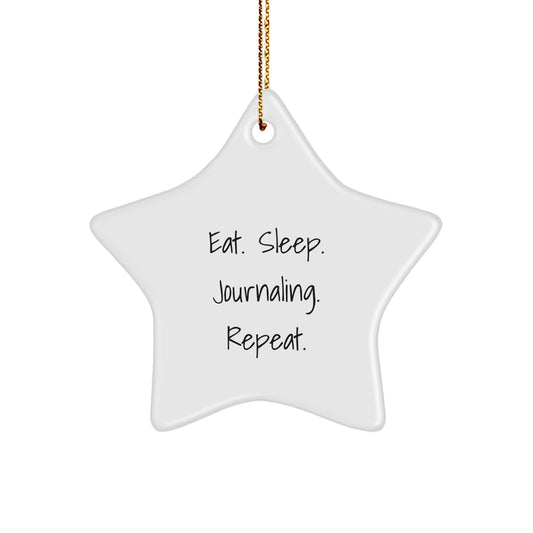 Funny Journaling Gifts from Friends for Christmas - Eat. Sleep. Journaling. Repeat. Star Ornament - Image 1