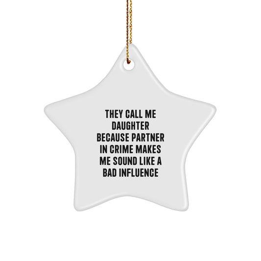 Funny Daughter Gifts, Star Ornament with Partner in Crime Quote, Gifts from Mom to Daughter for Christmas - Image 1