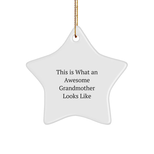Funny Grandmother Gifts - 'This Is What An Awesome Grandmother Looks Like' Star Ornament for Christmas, Gifts from Family to Grandmother - Image 1