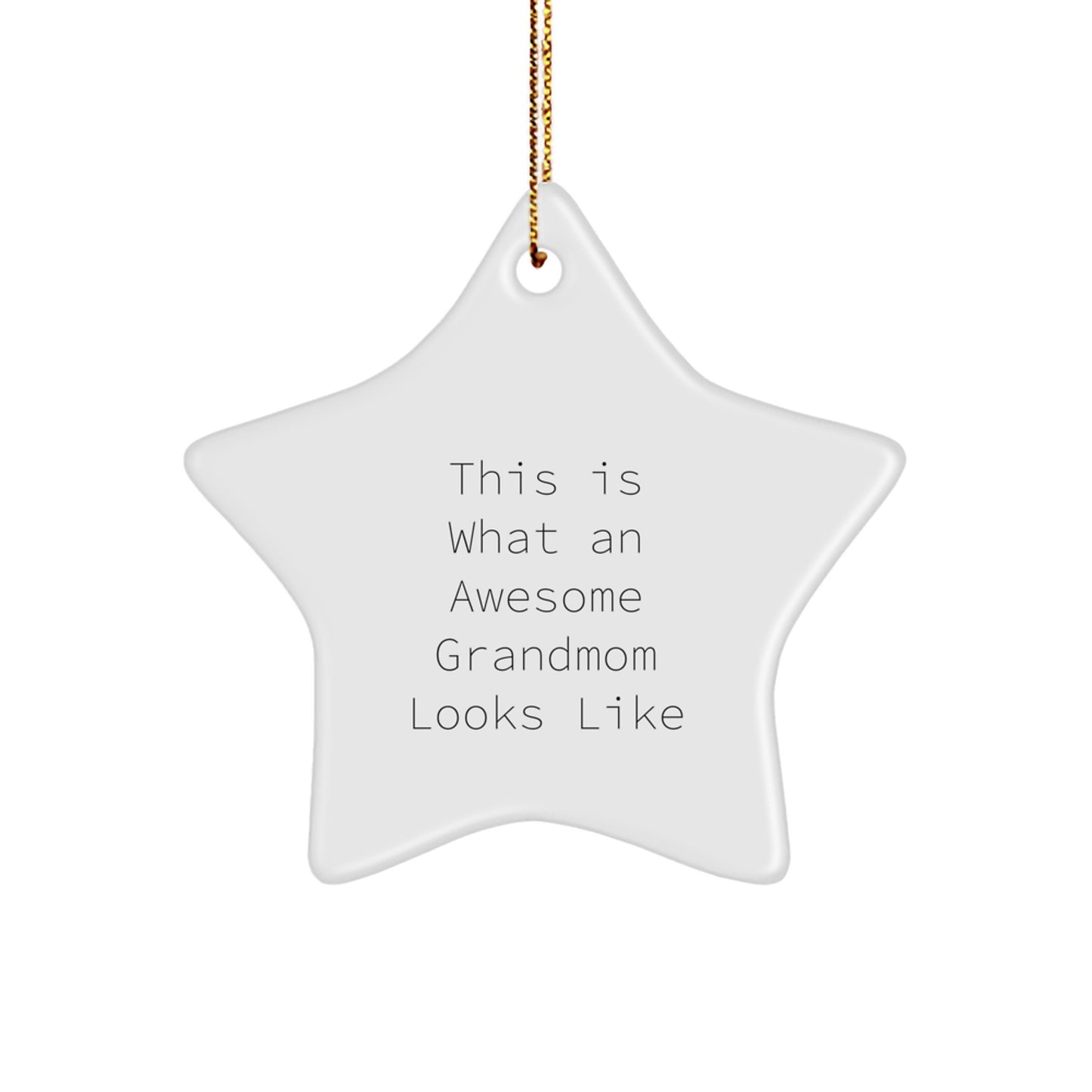 Grandmom Gifts from Family - This Is What An Awesome Grandmom Looks Like Star Ornament for Christmas - Image 1