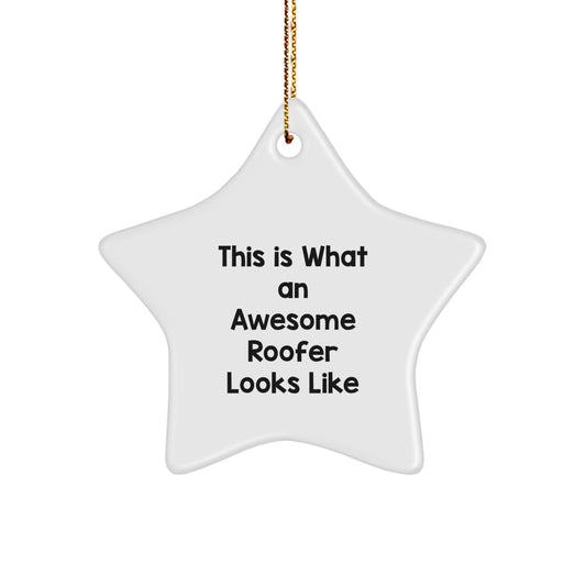 Funny Roofer Gifts from Men, Star Ornament This Is What An Awesome Roofer Looks Like, Christmas Unique - Image 1