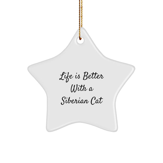 Siberian Cat Star Ornament Gifts from Friends and Family, Life Is Better With A Siberian Cat, White Star Shaped, Perfect for Christmas - Image 1