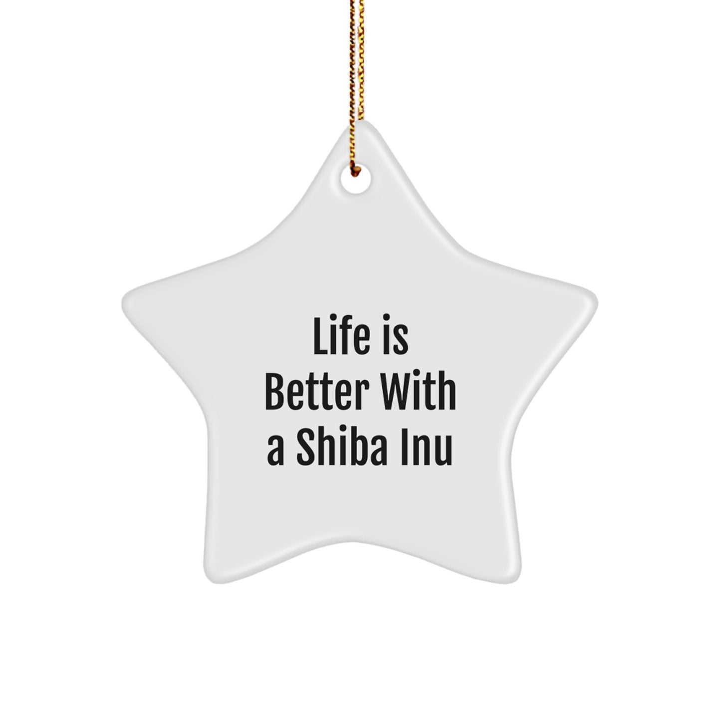 Funny Shiba Inu Dog Star Ornament Gifts for Men from Friends, Unique Christmas Unique Gifts for Women, Shiba Inu Dog Lovers, Life Is Better With A Shiba Inu - Image 1