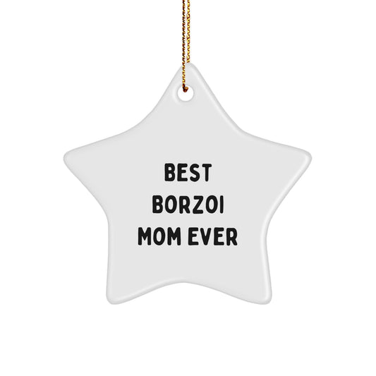 Borzoi Dog Lover's Star Ornament Gifts from Family, Best Borzoi Mom Ever, Christmas Unique Gifts - Image 1