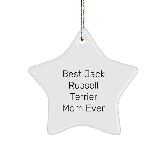 Funny Jack Russell Terrier Dog Gifts for Mom Ever, Star Ornament, Christmas Unique Gifts from Women to Family - Image 1