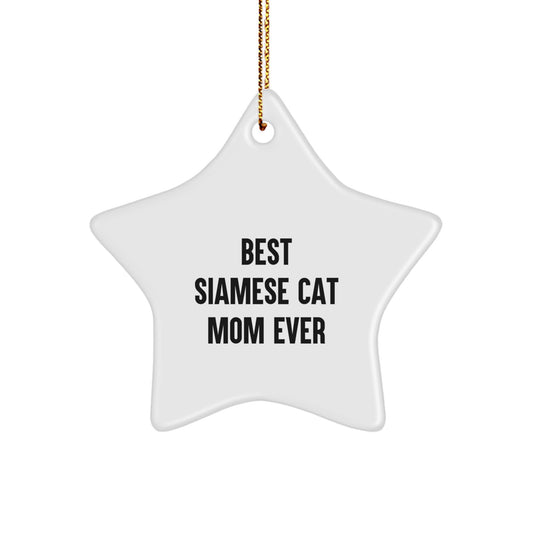 Siamese Cat Mom's Best Gift for Christmas - Funny Star Ornament for Her - Image 1