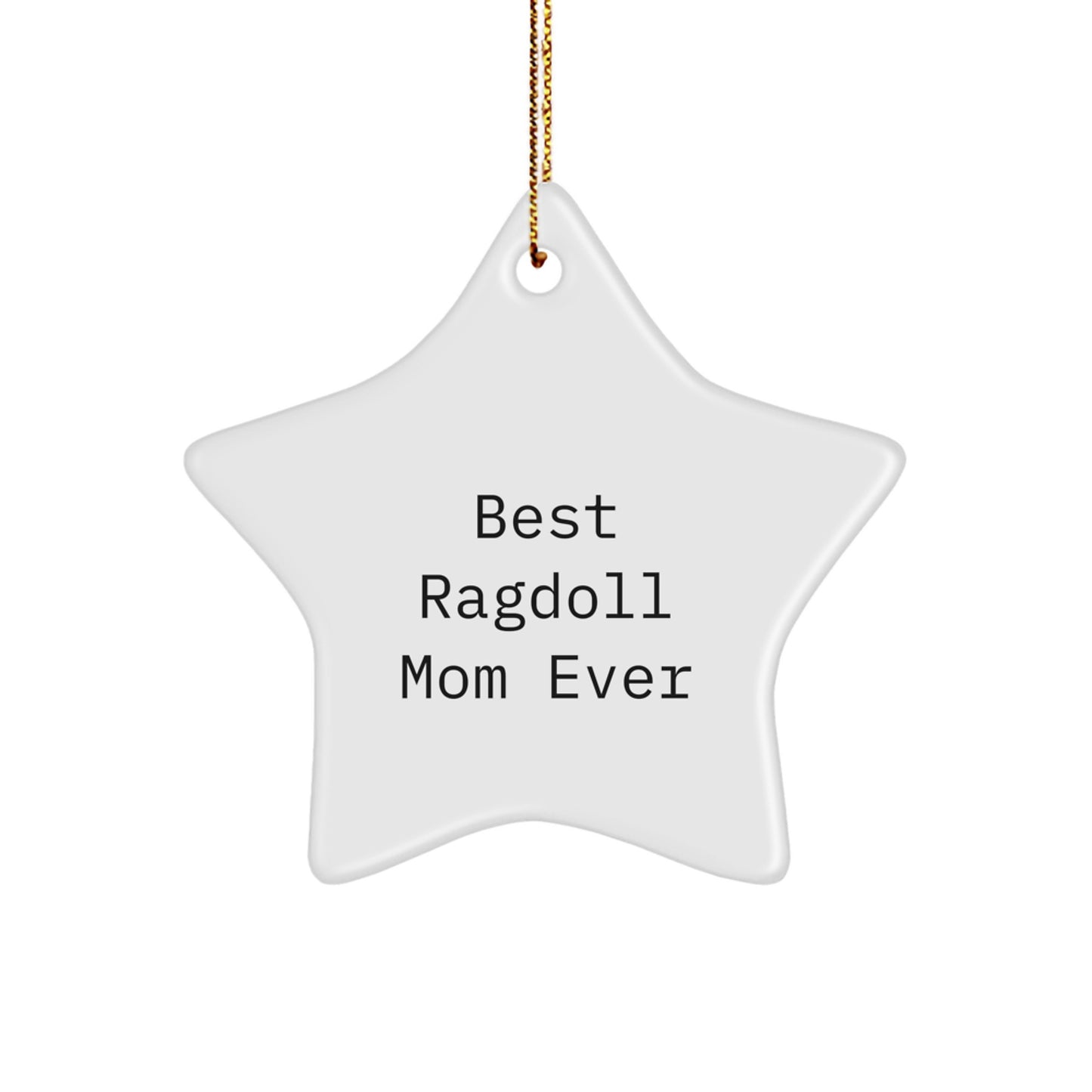 Ragdoll Cat Lovers' Star Ornament, 'Best Ragdoll Mom Ever' Quote Gifts from Family for Christmas - Image 1