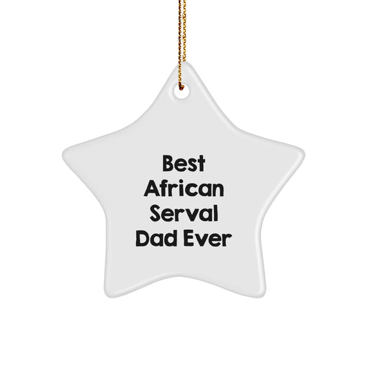 African Serval Cat Star Ornament Funny Gifts from Dad, African Serval Cat Lover Christmas Unique Gifts, Star Ornament for African Serval Cat Enthusiast - Image 1
