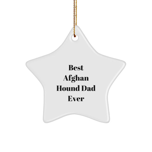 Funny Afghan Hound Dog Gifts from Dad for Christmas Unique Star Ornament Best Dad Ever - Image 1