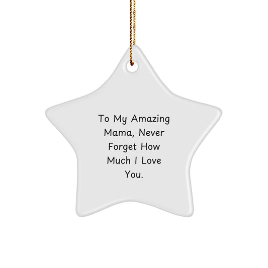 Gifts from Men to Mama, Amazing Star Ornament with Inspirational Quote, Christmas Unique Gifts - Image 1