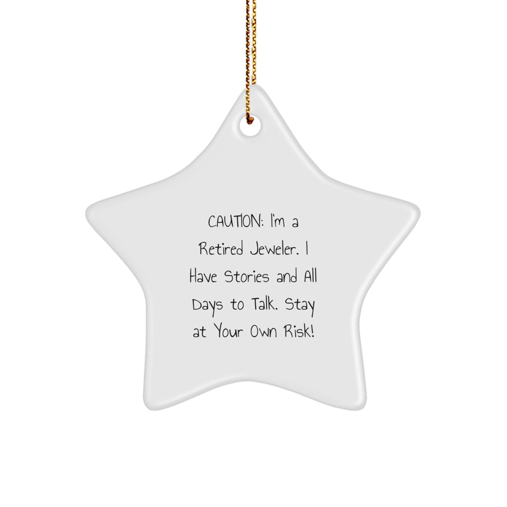 Funny Jeweler Gifts from Men to Friends - Star Ornament with Quote, Unique Christmas Unique Gifts - Image 1