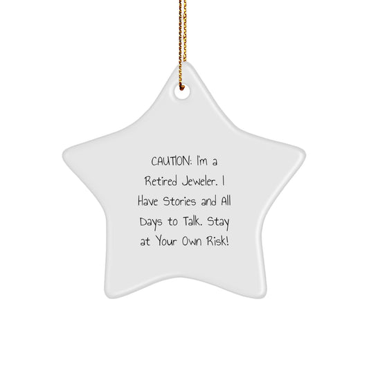 Funny Jeweler Gifts from Men to Friends - Star Ornament with Quote, Unique Christmas Unique Gifts - Image 1
