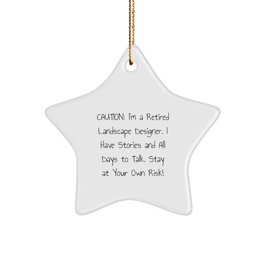 Funny Landscape Designer Gifts from Friends, Caution: Funny Star Ornament for Christmas, Gifts for Retired Landscape Designers - Image 1