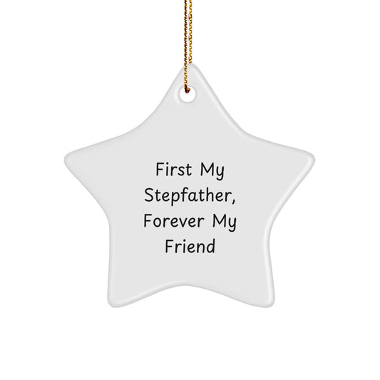 Stepfather Gifts, First My Stepfather, Forever My Friend, Star Ornament, Christmas Unique Presents from Family - Image 1